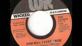 How Will I Ever Know  -  Wilson Pickett