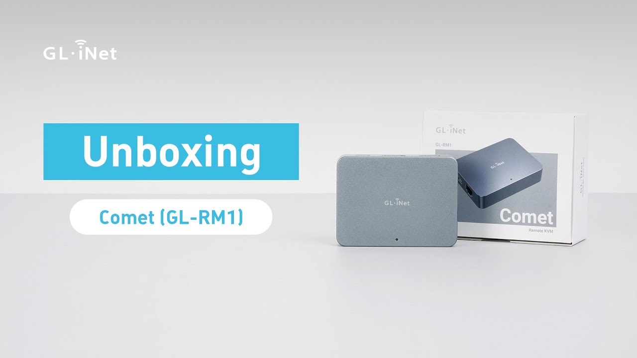 Unboxing Comet (GL-RM1) | Remote KVM over Internet