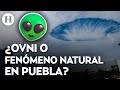 Qué Es Lo Que Se Vio En El Cielo De Puebla La Verdad Detrás De La Extraña Nube Circular
