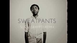 Childish Gambino - Sweatpants (Slow Graffiti Remix)