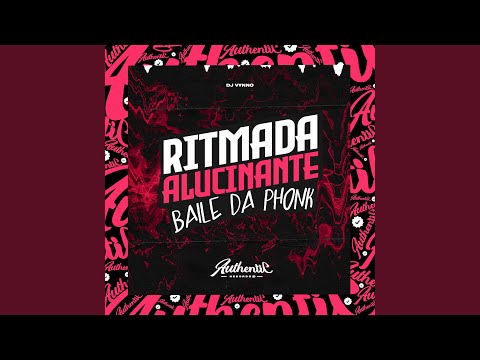 Ritmada Alucinante - Baile Phonk