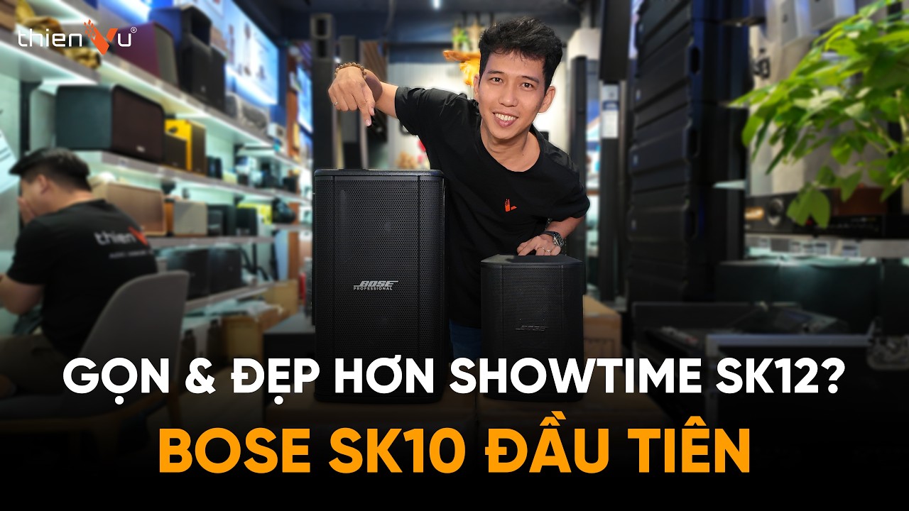 Dàn Loa Karaoke Bose Showtime SK10 TVA692026 - Video