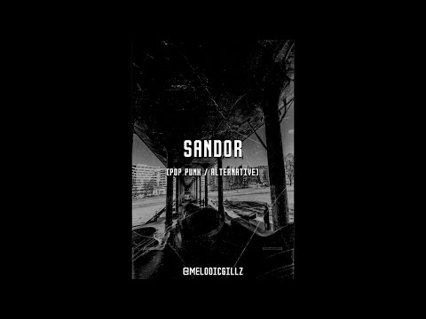 SANDOR - M.Gillz |Pop Punk / Alternative|