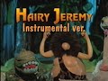 Hairy Jeremy Theme Tune 1992 Instrumental Ver