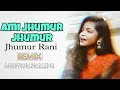 Ami Jhumur Jhumur Rani | Tapori Remix | DJ Choton | New Nagpuri Dj Song | Miss Jhumur