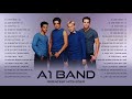 A1 Greatest Hits Full Album 2021- Best Songs of A1 Band  -  A1 Collection HD