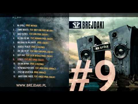09. Brejdaki - "Szukaj" (feat. Diset) [prod. Zdolny]