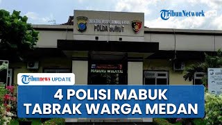 Download lagu 4 Polisi di Medan Disebut Mabuk Tabrak Wanita di Depan Tempat Hiburan Malam, Polda Sumut: Diperiksa mp3
