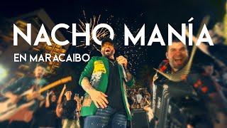 Nacho - Manía en #Maracaibo