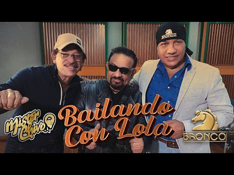 Mister Chivo & Bronco - Bailando Con Lola (Video Oficial)
