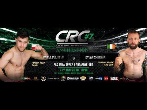CRC 7  Pro MMA Super BW  Pawel Politylo (Fantom Team) vs Dylan Sheehan (Samson Gym)