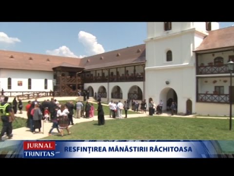 Resfințirea Mănăstirii Răchitoasa