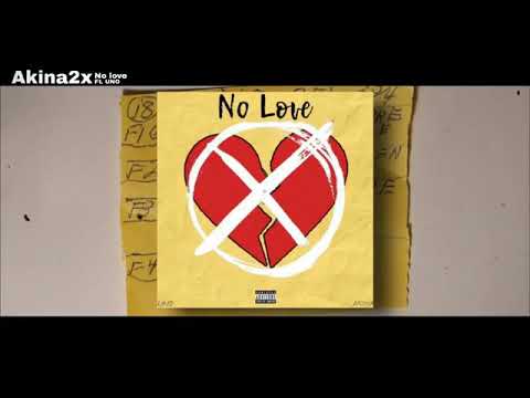 Akina2x - No Love (ft. UNO) (audio)