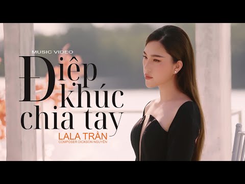 Điệp khúc chia tay - LaLa Trần