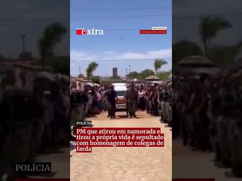 PM que atirou em namorada e tirou a própria vida é sepultado com homenagem de colegas de farda