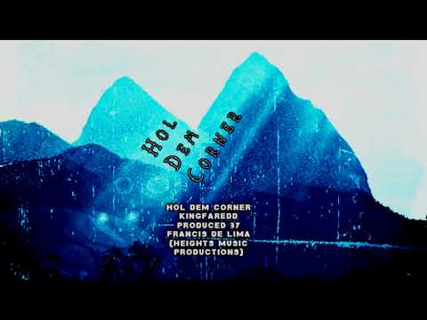 KingfaRedd - Hol Dem Corner