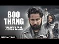 BOO THANG Official Video Varinder Brar Jyotica Tangri Latest Punjabi Songs 2023