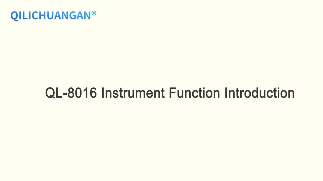 QL - 8016 Instrument Function Introduction