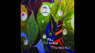 THE INTENDED - DON'T WAIT TOO LONG