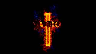 Dio - Jesus, Mary &amp; The Holy Ghost (B Tuning +25 Cents)