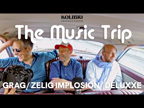 The Music Trip - Episode 01 - G.Rag Zelig Implosion Deluxxe