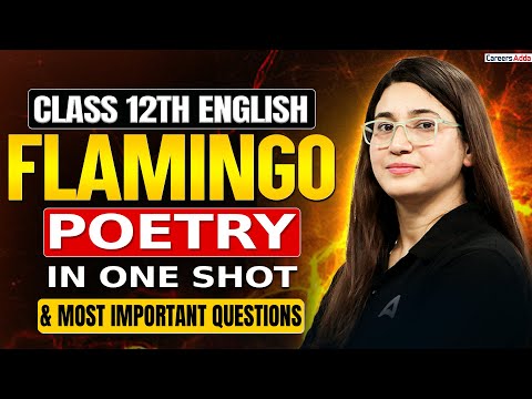 Class 12 English 2026 | Flamingo Poetry in One Shot | Flamingo Poetry All Most Important Questions 🔥