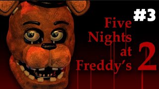 Five Nights at Freddy's 2 (Walkthrough)┃Part 3 - Night 3