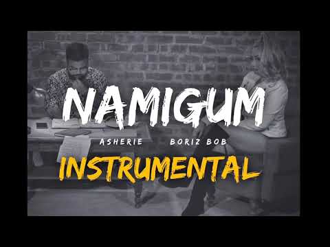 NAMIGUM - INSTRUMENTAL (KARAOKE)
