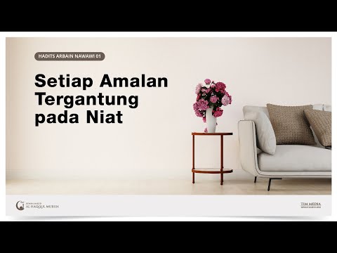 Hadits Arbain Nawawi 01 - Setiap Amalan Tergantung pada Niat (58 detik)