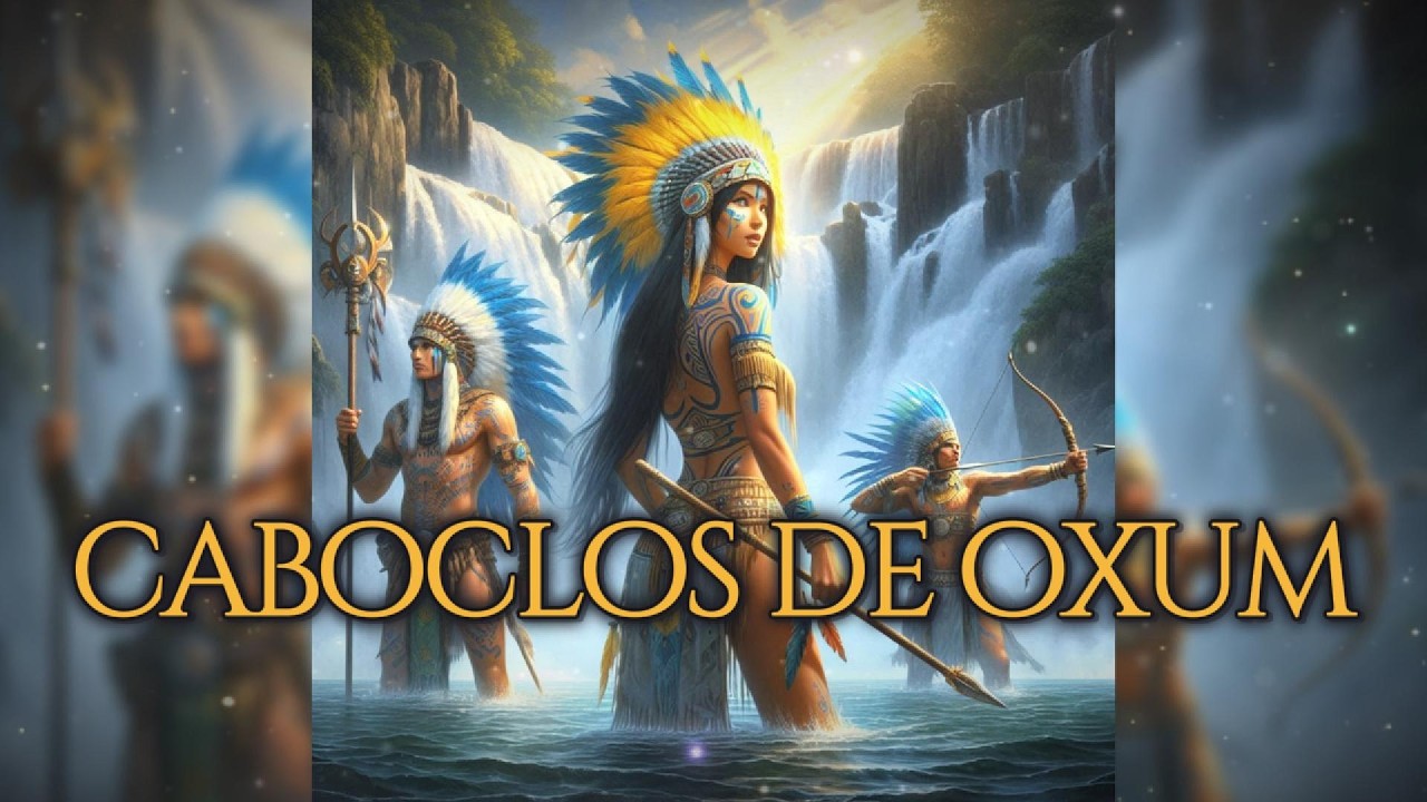 Conheça 7 dos Poderosos Caboclos de Oxum!