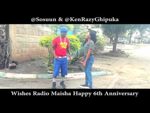 KENRAZY AND SOSUUN - RADIO MAISHA 6TH ANNIVERSARY