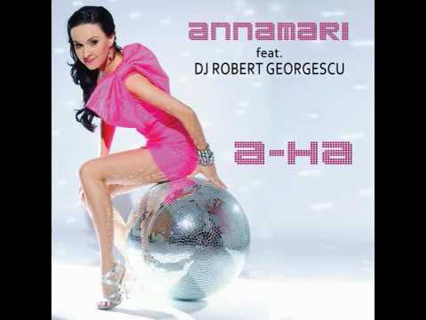 Dancs Annamari feat. Dj Robert Georgescu - A-HA