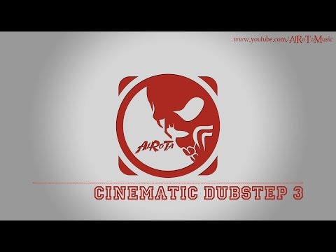 Cinematic Dubstep 3 by Niklas Gustavsson - [Action Music]
