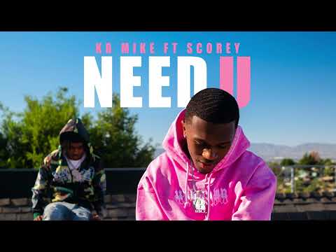 KB Mike - Need U ft. Scorey (Official Visualizer)
