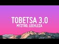 Myztro - Tobetsa 3.0 ft. Leehleza, Shaunmusiq & Ftears