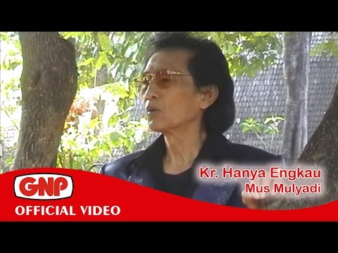 download lagu mp3 mp4 Mus Mulyadi Kr Hanya Engkau, download lagu Mus Mulyadi Kr Hanya Engkau gratis, unduh video klip Mus Mulyadi Kr Hanya Engkau