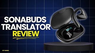 SONABUDS Translator Review: Are They Actually Effective Or Just Hype? Worth Buying?