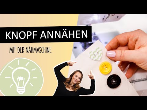 Knopf annähen mit der Maschine - Ohne extra Nähfuß