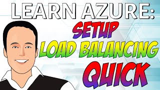 Setup Azure Load Balancer with two working web servers quick!