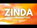 Zinda Hu Yaar Kaafi Hai Lyrics Zinda Full Song Lyrics Lootera AKD GALAXY