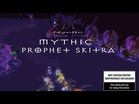 Mythic Prophet Skitra Shadow Priest POV