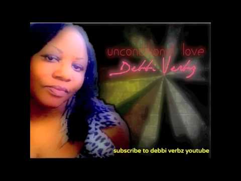 Debbi Verbz - Unconditional Love [Sept 2012]