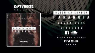 Bleznick Sander - Paranoia [Dirty Beats Records] FREE DOWNLOAD!