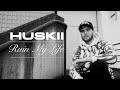 Huskii - Ruin My Life (Official Video)