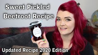 Sweet Pickled Beetroot Recipe (Updated 2020 edition) / MoggyBoxCraft