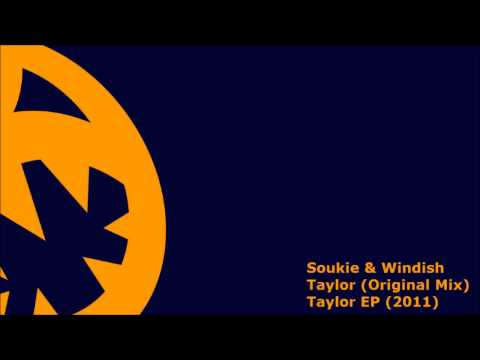Soukie & Windish - Taylor (HQ Original Mix)