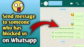 How to text someone who has blocked us on Whatsapp?