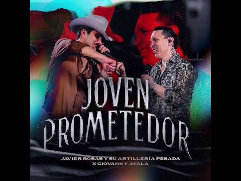 Joven Prometedor - Javier Rosas y Su Artillería Pesada X Giovanny Ayala