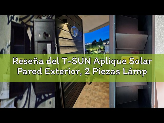 Vídeo relacionado con T-SUN Aplique Solar Exterior Pared con Sensor de Movimiento 1500 mAh Luz Solar LED Exterior Jardin 3 Modos Aplique Solar Ajustable Arriba Abajo Foco Solar para Jardín Pared Valla Garaje 2 Unidades