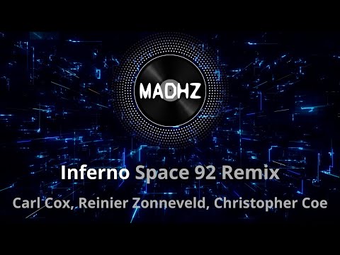 Inferno (Space 92 Remix) | Carl Cox, Reinier Zonneveld, Christopher Coe